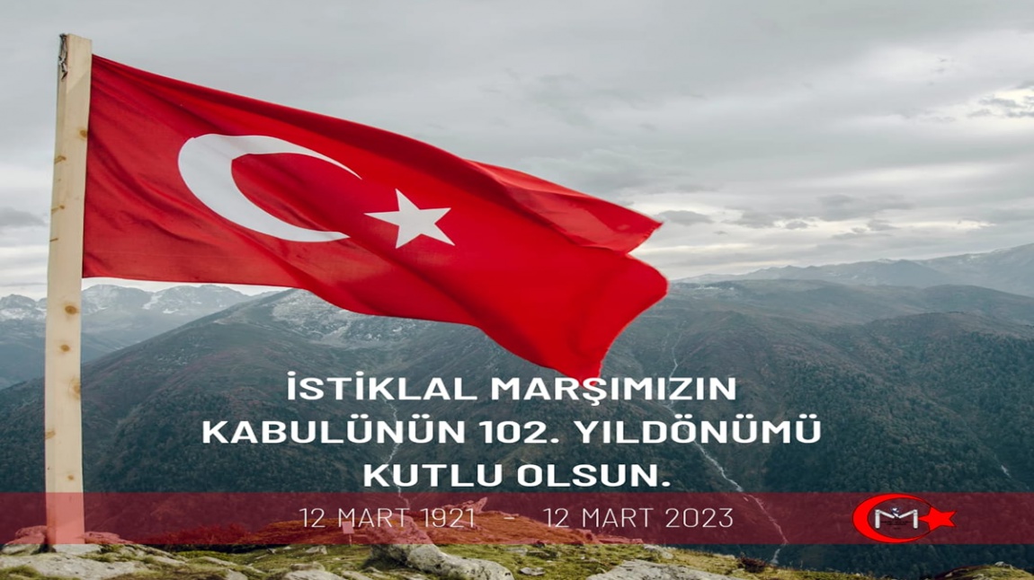 İstiklal Marşı'nın Kabülü ve Mehmet Akif Ersoy'u Anma Günü Etkinlikleri